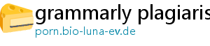 grammarly plagiarism